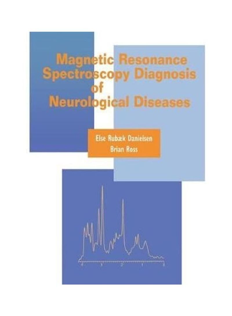 Magnetic Resonance Spectroscopy Diagnosis Of Neurological Diseases Hardcover English by Else Rubaek Danielsen