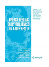 Breast-Feeding: Early Influences on Later Health Paperback 1