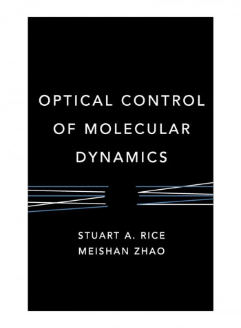 Optical Control Of Molecular Dynamics Hardcover