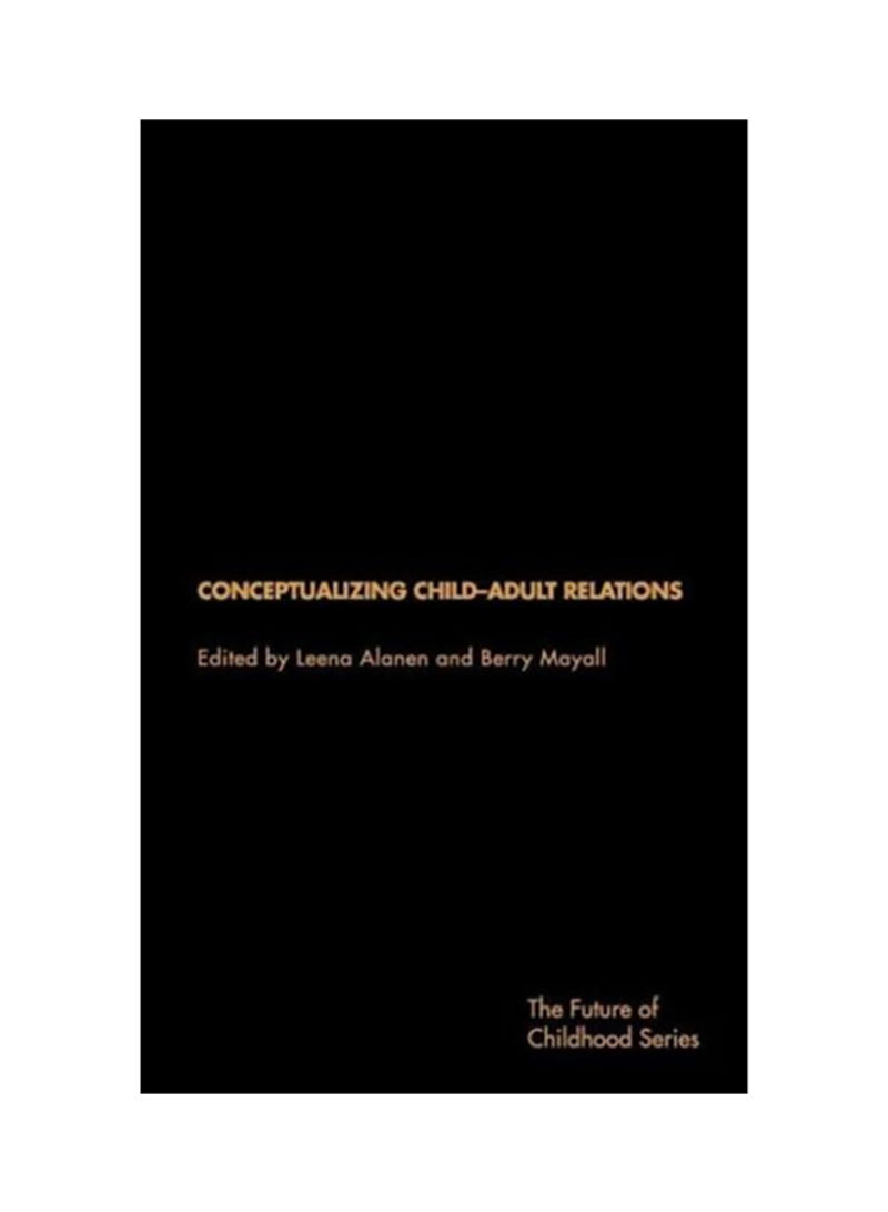 Conceptualising Child-Adult Relations Hardcover