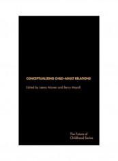 Conceptualising Child-Adult Relations Hardcover تقييمات Conceptualising Child-Adult Relations Hardcover