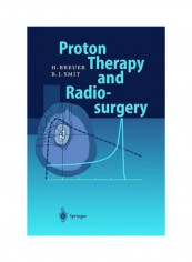 Proton Therapy And Radiosurgery Paperback الإنجليزية by H. Breuer - 2010