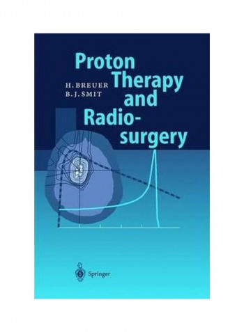 Proton Therapy And Radiosurgery Paperback English by H. Breuer - 2010
