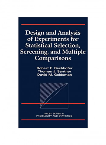 Design and Analysis of Experiments for Statistical Selection, Screening, and Multiple Comparisons Hardcover