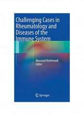 Challenging Cases In Rheumatology And Diseases Of The Immune System Hardcover reviews Challenging Cases In Rheumatology And Diseases Of The Immune System Hardcover