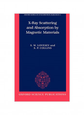 X-Ray Scattering and Absorption by Magnetic Materials Hardcover