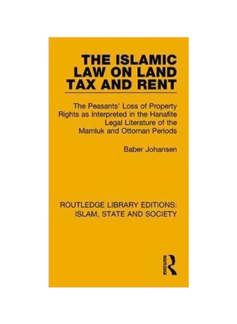 The Islamic Law On Land Tax And Rent Hardcover