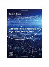 Accident Tolerant Materials For Light Water Reactor Fuels Paperback