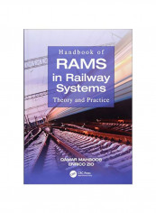 Handbook Of Rams In Railway Systems: Theory And Practice Hardcover