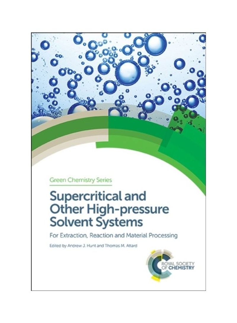 Supercritical And Other High-Pressure Solvent Systems: For Extraction, Reaction And Material Processing Hardcover English