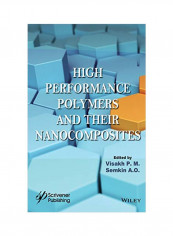 High Performance Polymers And Their Nanocomposites Hardcover