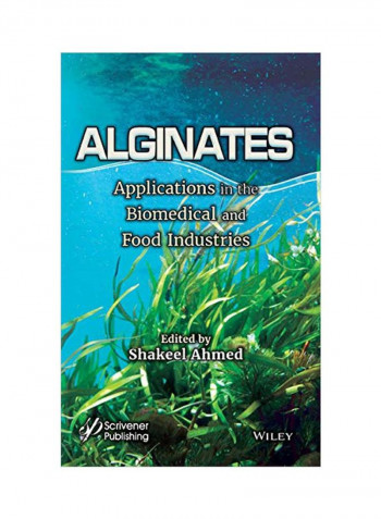 Alginates: Applications In The Biomedical And Food Industries Hardcover
