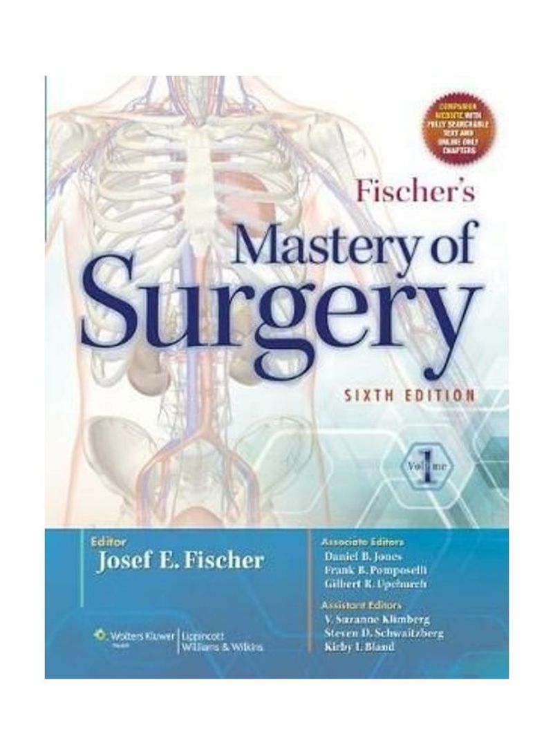 Fischer's Mastery Of Surgery Paperback English by Josef E. Fischer