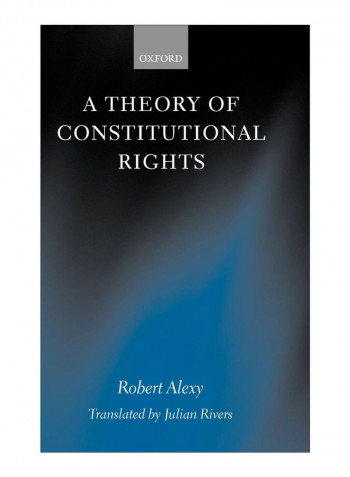 A Theory Of Constitutional Rights Hardcover 2nd