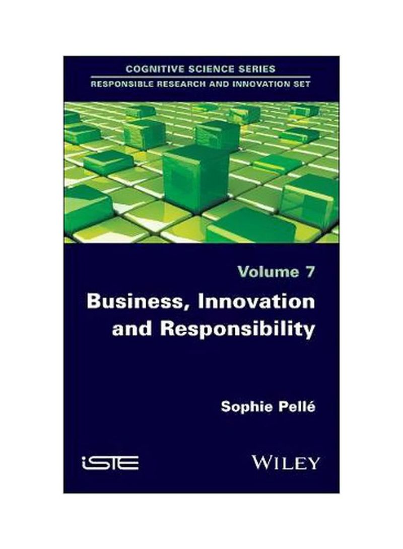 Business, Innovation And Responsibility Hardcover