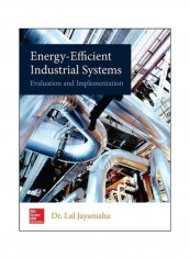 Energy-efficient Industrial Systems: Evaluation And Implementation Hardcover