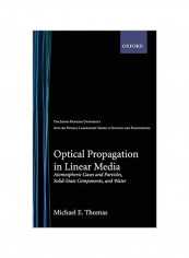 Optical Propagation in Linear Media: Atmospheric Gases and Particles, Solid-State Components, and Water Hardcover