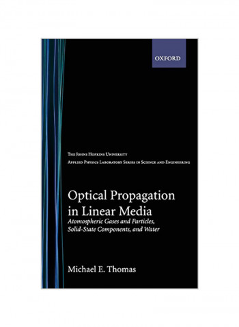 Optical Propagation in Linear Media: Atmospheric Gases and Particles, Solid-State Components, and Water Hardcover