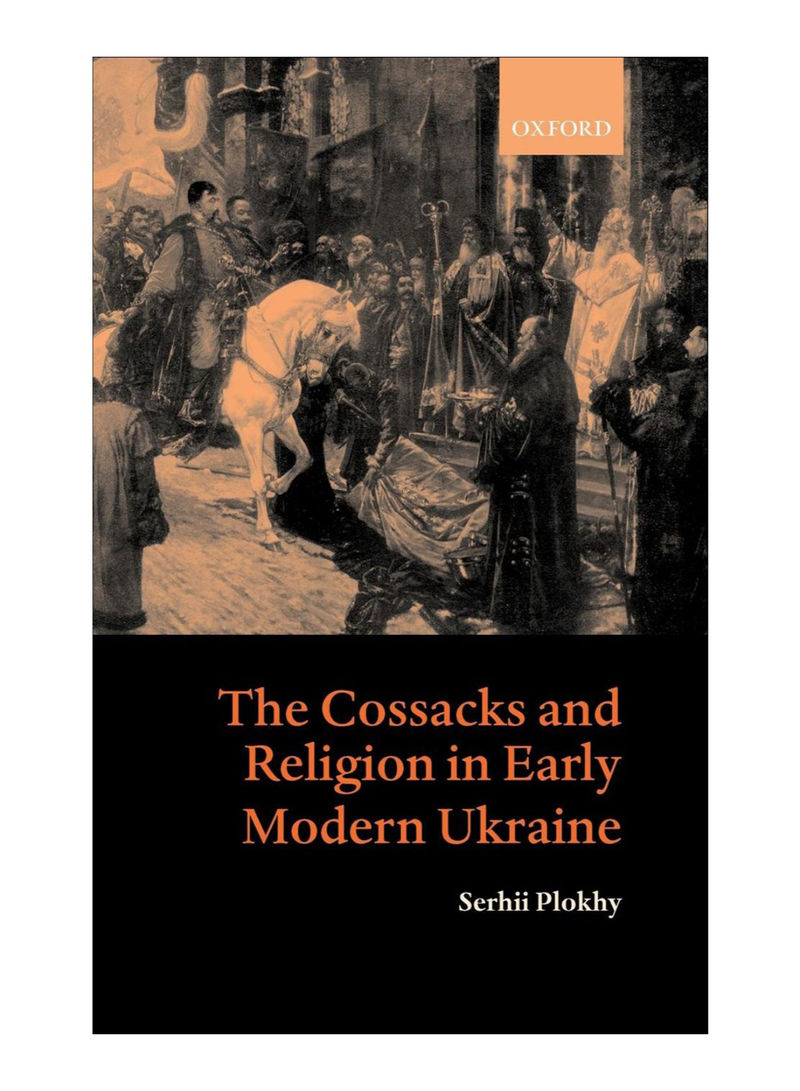The Cossacks And Religion In Early Modern Ukraine Hardcover