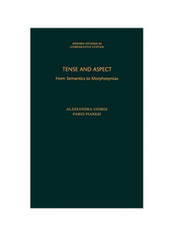 Tense And Aspect: From Semantics To Morphosyntax Hardcover