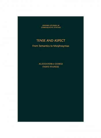 Tense And Aspect: From Semantics To Morphosyntax Hardcover