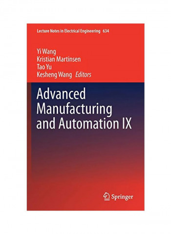 Advanced Manufacturing And Automation Ix Hardcover