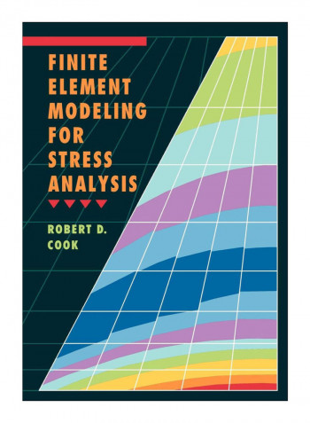 Finite Element Modeling For Stress Analysis Hardcover