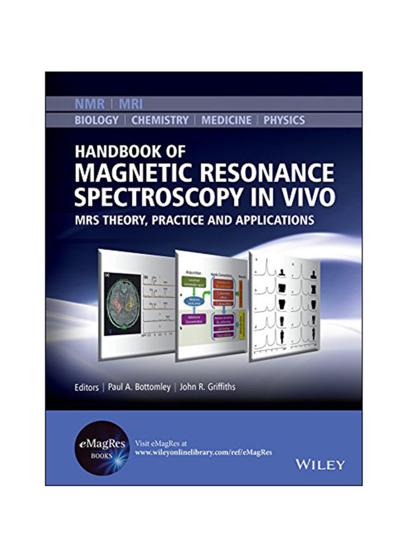 Handbook Of Magnetic Resonance Spectroscopy In Vivo: Mrs Theory, Practice And Applications Hardcover 1