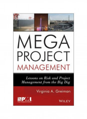 Megaproject Management: Lessons On Risk And Project Management From The Big Dig Hardcover