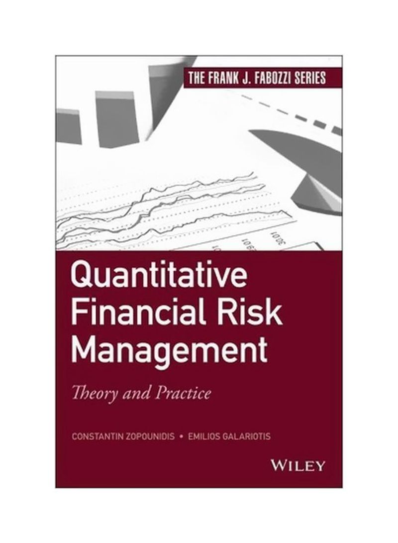 Quantitative Financial Risk Management: Theory And Practice Hardcover