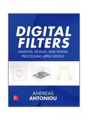 Digital Filters: Analysis, Design, And Signal Processing Applications Hardcover 2