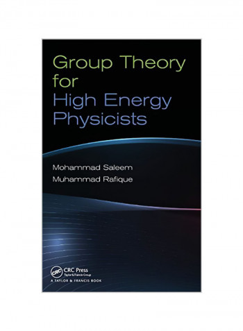 Group Theory For High Energy Physicists Hardcover