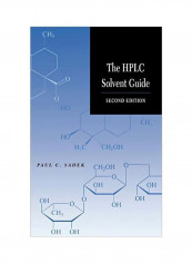 The Hplc Solvent Guide Hardcover 2