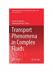Transport Phenomena In Complex Fluids Hardcover