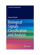 Biological Signals Classification And Analysis Hardcover English by Kamran Kiasaleh - ﻿14 Aug 2015