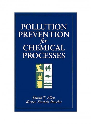 Pollution Prevention For Chemical Processes Hardcover