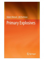 Primary Explosives Hardcover 2012 Edition
