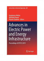Advances In Electric Power And Energy Infrastructure: Proceedings Of ICPCCI 2019 Hardcover 1