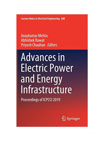 Advances In Electric Power And Energy Infrastructure: Proceedings Of ICPCCI 2019 Hardcover 1