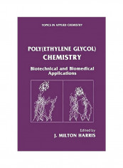 Poly(Ethylene Glycol) Chemistry: Biotechnical And Biomedical Applications Paperback