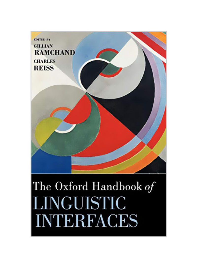 The Oxford Handbook Of Linguistic Interfaces Hardcover
