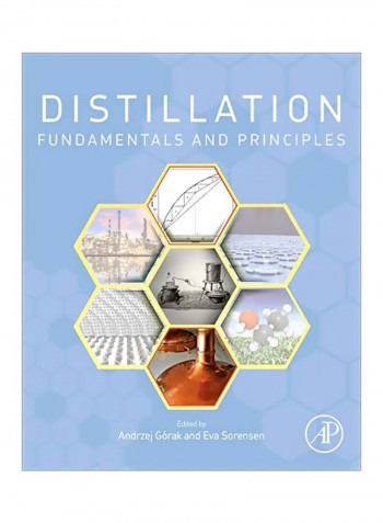 Distillation: Fundamentals And Principles Hardcover