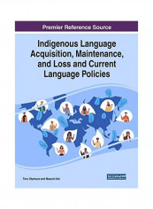 Indigenous Language Acquisition, Maintenance, and Loss and Current Language Policies غلاف صلب الإنجليزية by Toru Okamura