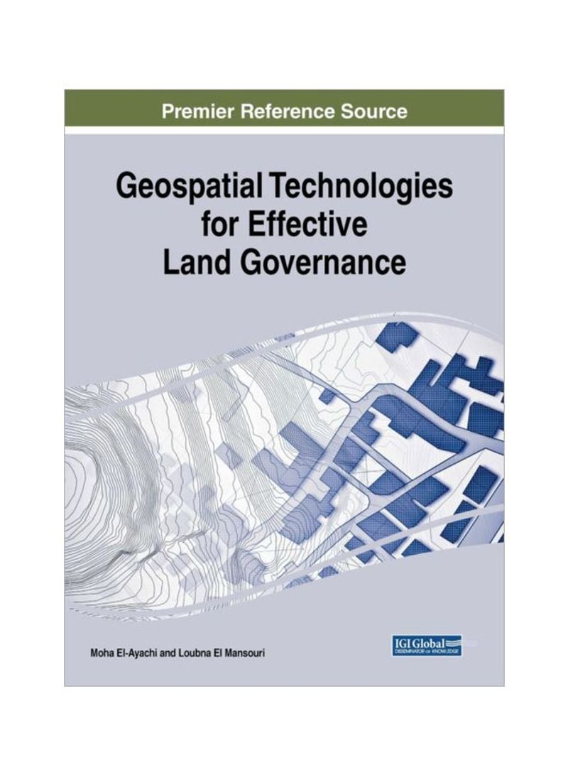 Geospatial Technologies For Effective Land Governance Hardcover