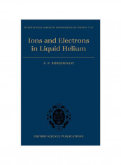 Electrons and Ions in Liquid Helium Hardcover