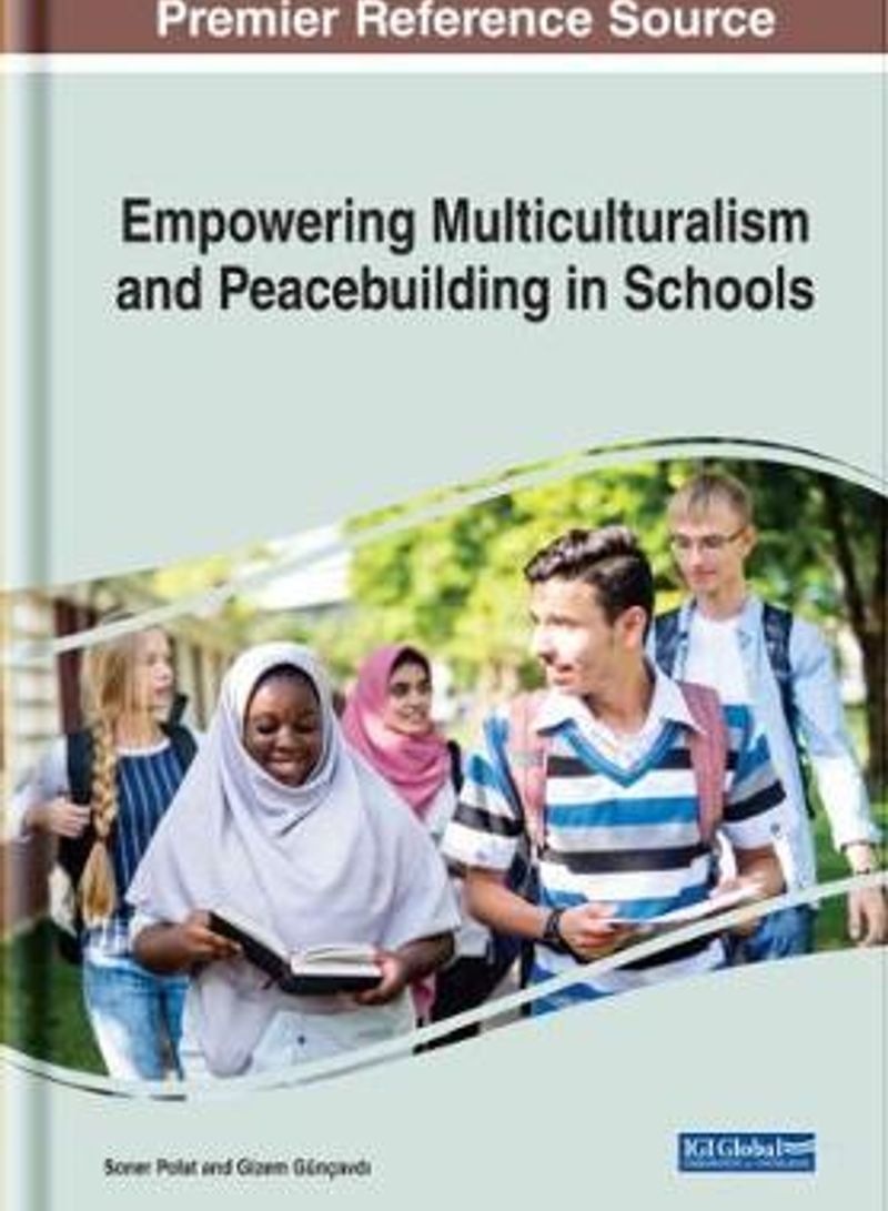 Empowering Multiculturalism and Peacebuilding in Schools Hardcover English by Soner Polat