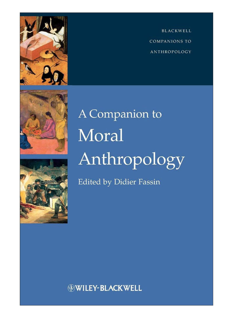 A Companion To Moral Anthropology Hardcover