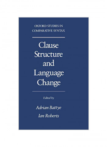 Clause Structure And Language Change Hardcover