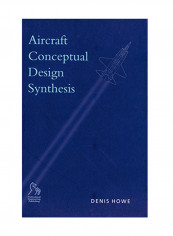 Aircraft Conceptual Design Synthesis Hardcover