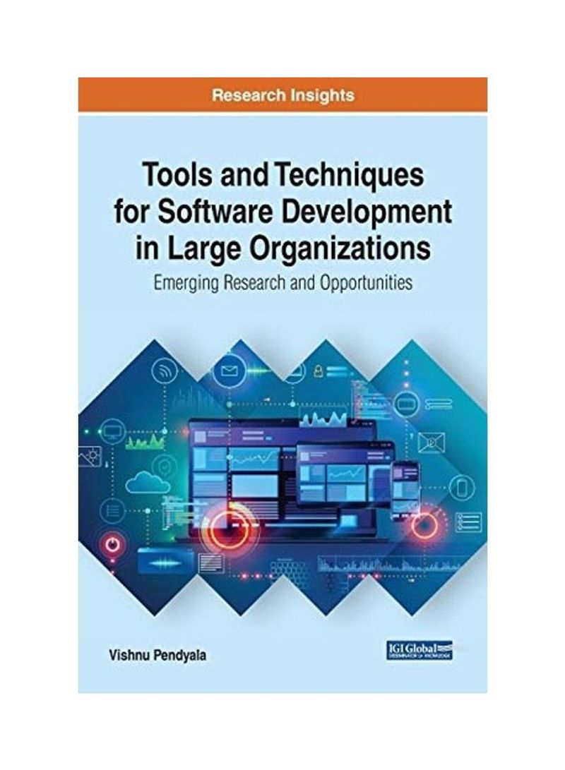 Tools And Techniques For Software Development In Large Organizations: Emerging Research And Opportunities Hardcover English by Vishnu Pendyala - 2020
